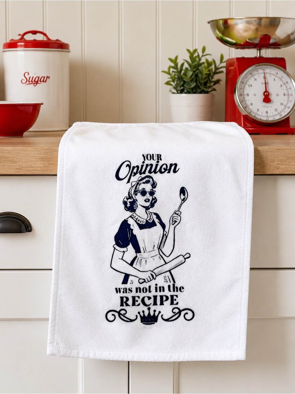 Your Opinion Was Not in the Recipe Funny Retro Kitchen Tea Towel